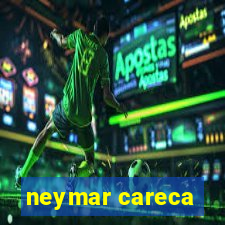 neymar careca